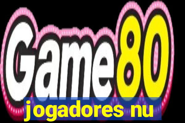 jogadores nu